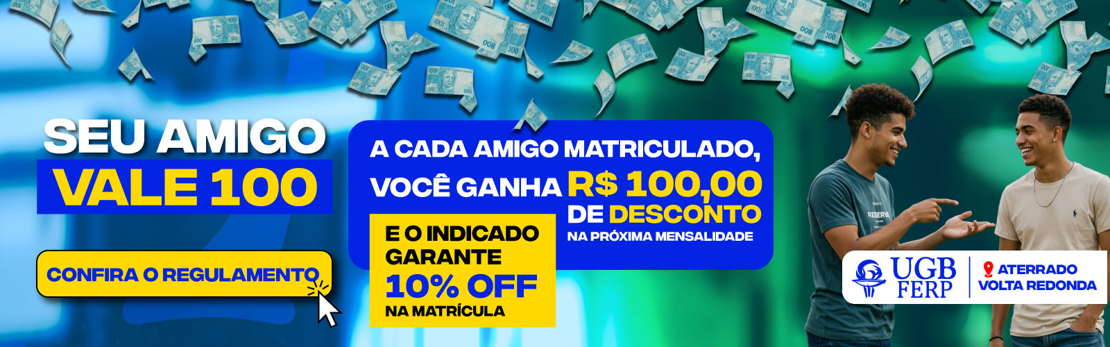Seu amigo vale 100